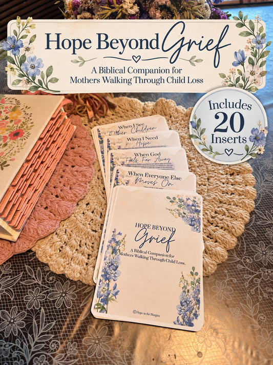 Hope Beyond Grief: Christian Bible Inserts for Child Loss